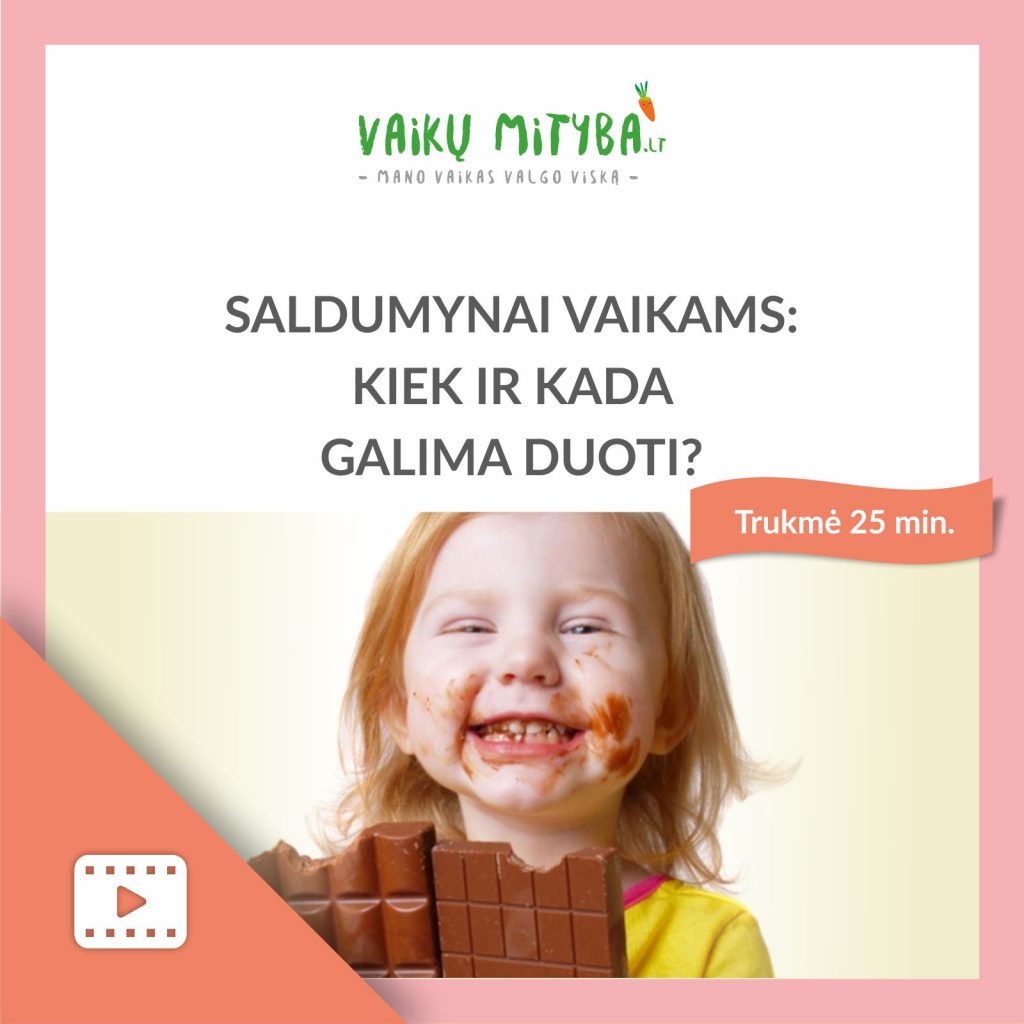 Saldumynai vaikams kiek ir kada galima duoti [video] - vaikumityba.lt