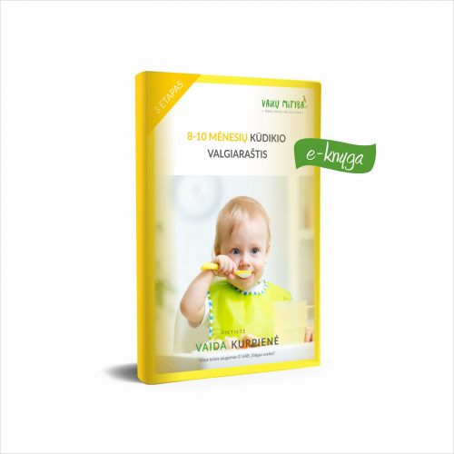 8-10 mėnesių kūdikio valgiaraštis (e-knyga) - Vaida Kurpienė
