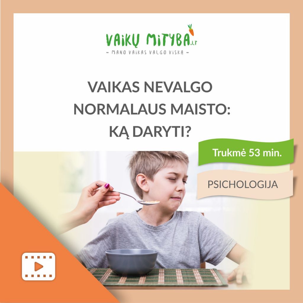 Vaikas nevalgo normalaus maisto - e paskaita - Vaida Kurpienė - Vaikų mityba